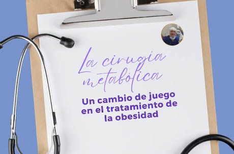 La cirugía metabólica: Un cambio de juego en el tratamiento de la obesidad