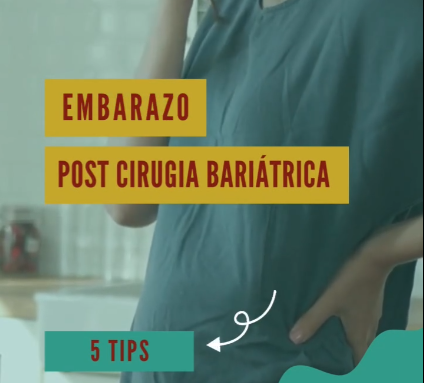 Embarazo post cirugía bariátrica Embarazo post cirugía bariátrica